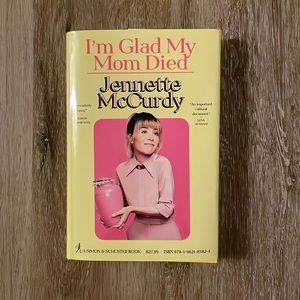 I’m Glad My Mom Died by Jennette McCurdy